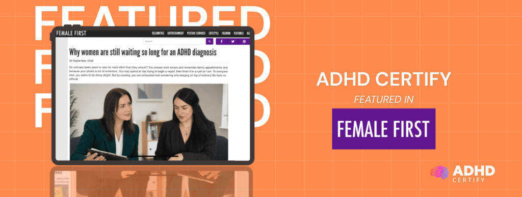 ADHD Certify Featured in Female First